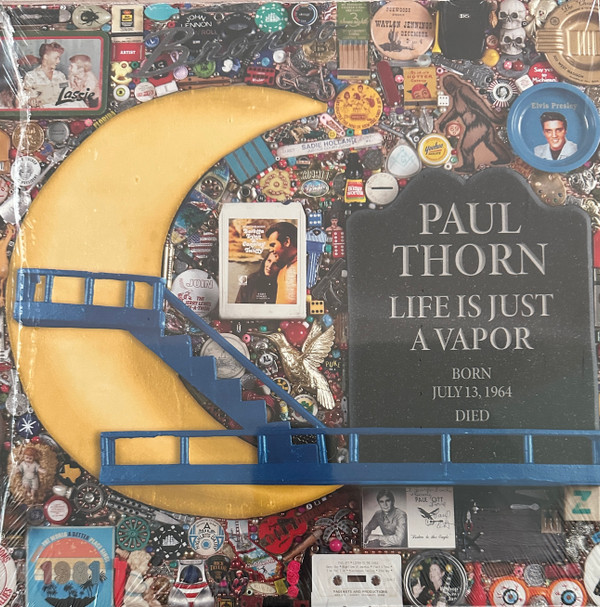 PAUL THORN — LIFE IS JUST A VAPOR