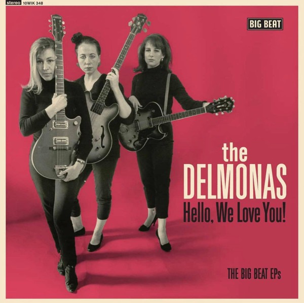 DELMONAS — Hello. We Love You! The Big Beat Eps
