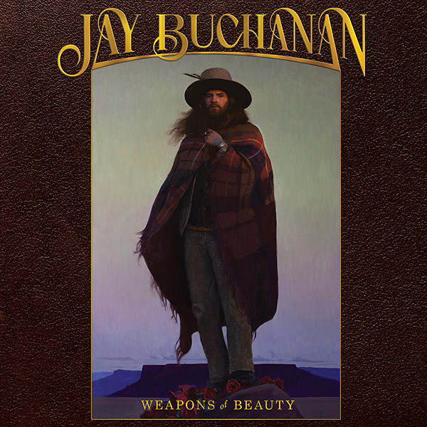 JAY BUCHANAN — WEAPONS OF BEAUTY