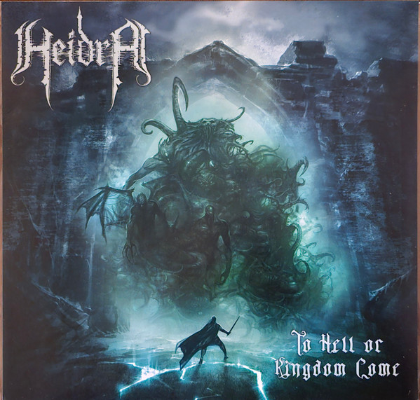 HEIDRA — To Hell Or Kingdom Come