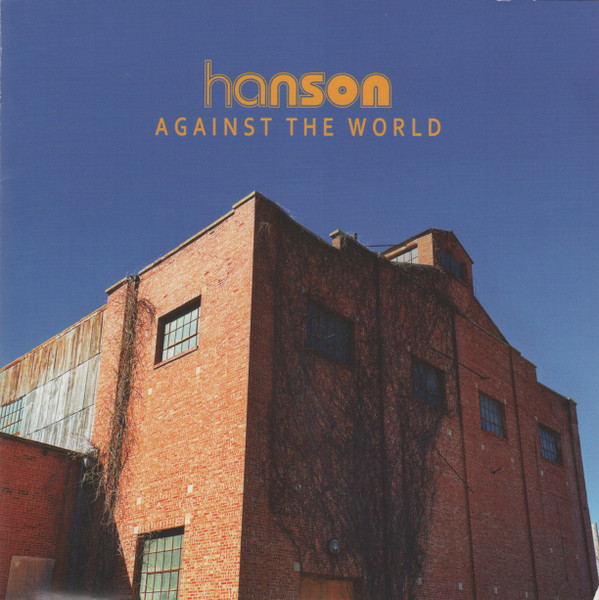 HANSON — AGAINST THE WORLD