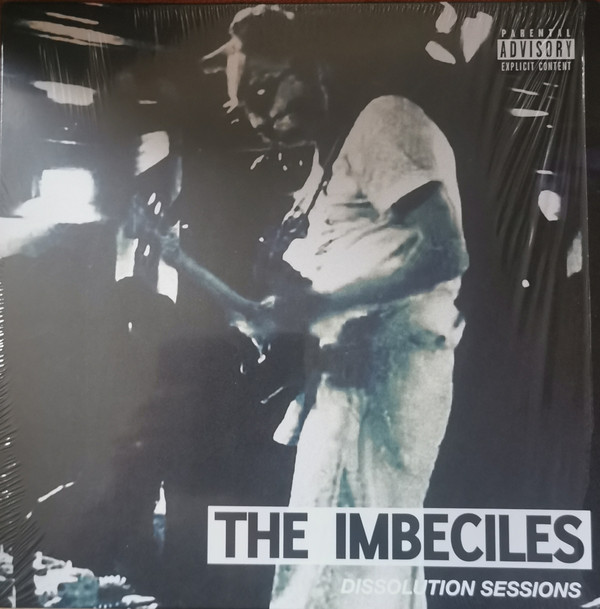 IMBECILES — Dissolution Sessions