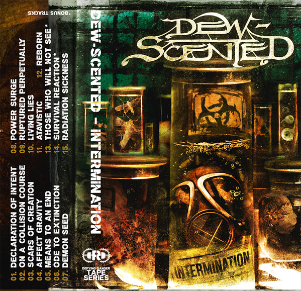 DEW-SCENTED — INTERMINATION