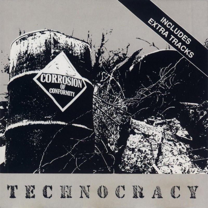 CORROSION OF CONFORMITY — TECHNOCRACY