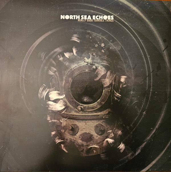 NORTH SEA ECHOES — REALLY GOOD TERRIBLE THINGS