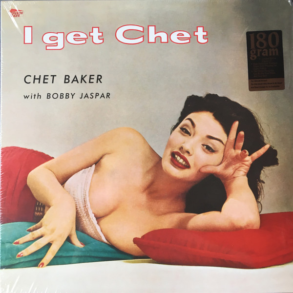 CHET BAKER — I Get Chet...