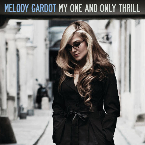 Melody Gardot — My One And Only Thrill