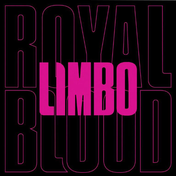 Royal Blood — Limbo (7in)