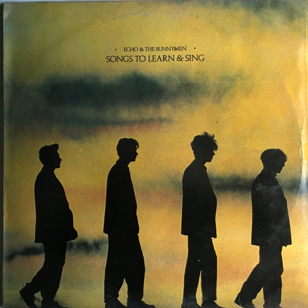 Echo & The Bunnymen — Songs to Learn & Sing
