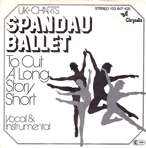 Spandau Ballet — To Cut A Long Story Short