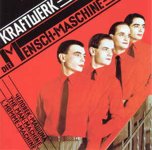 Kraftwerk — Die Mensch-Maschine