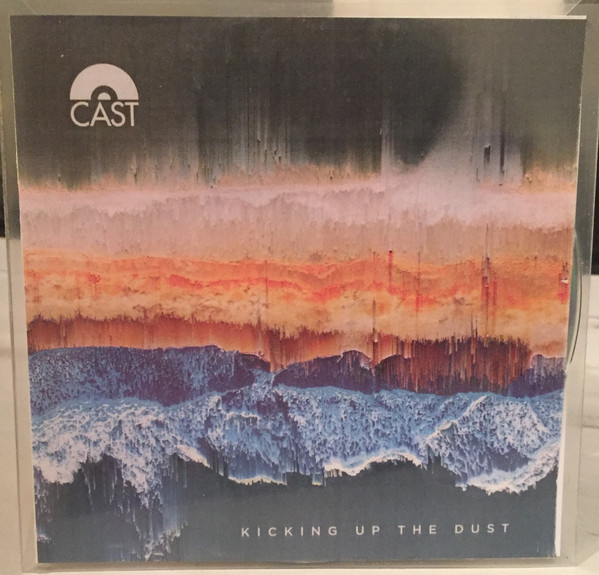 Cast — Kicking Up The Dust