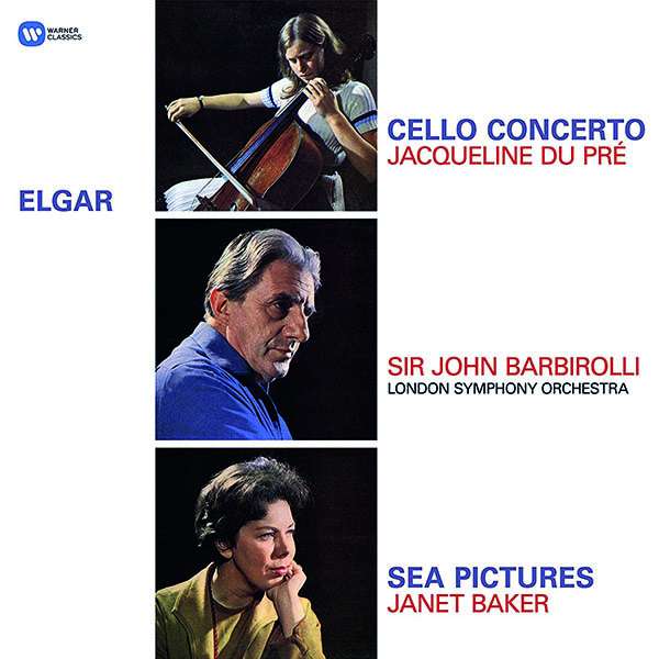 Jacqueline Du Pre — Elgar: Cello Concerto, Sea Pic