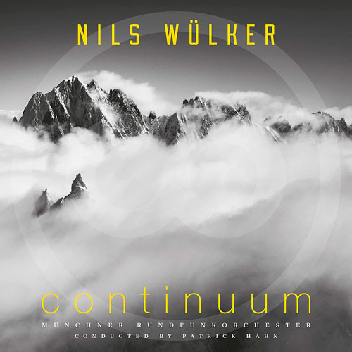 Nils Wülker, Munich Radio Orch — Continuum