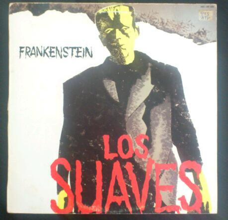 LOS SUAVES — FRANKENSTEIN
