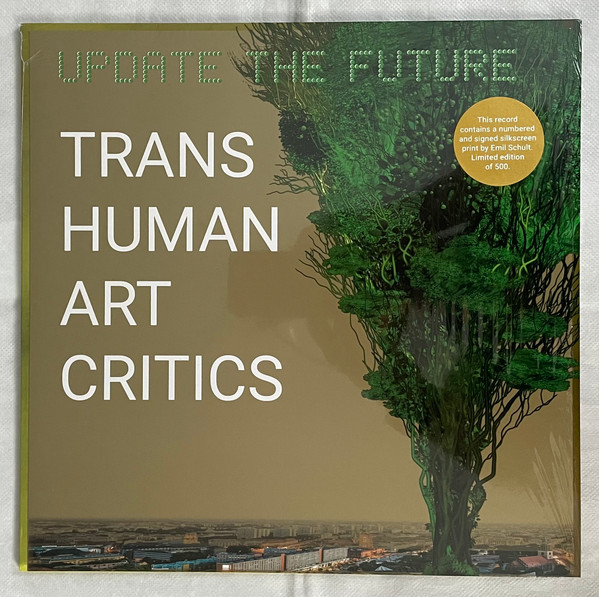 TRANSHUMAN ART CRITICS — UPDATE THE FUTURE