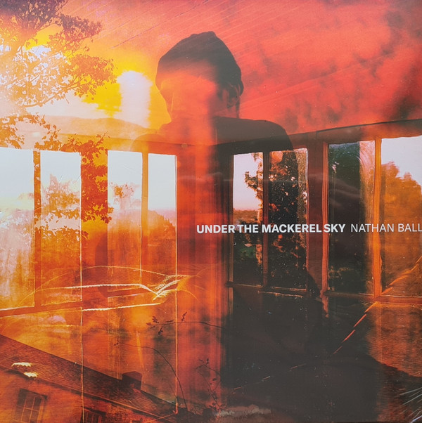 Nathan Ball — Under The Mackerel Sky