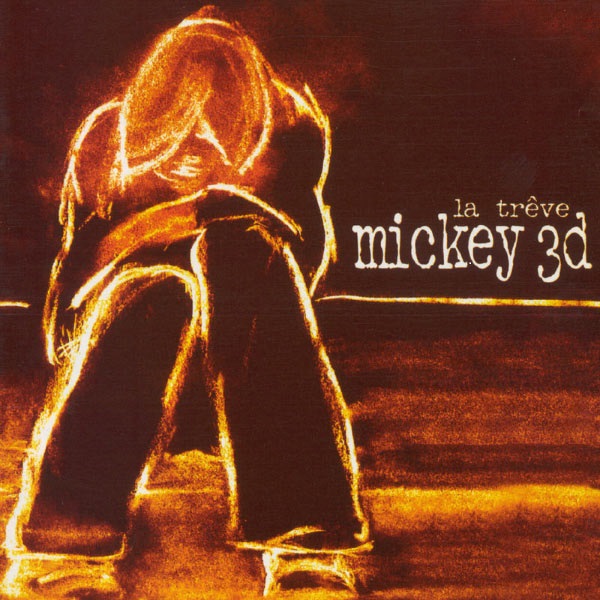 MICKEY 3D — LA TREVE