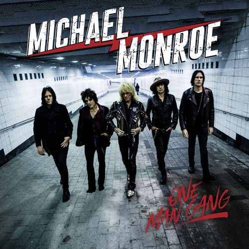 Michael Monroe — One Man Gang