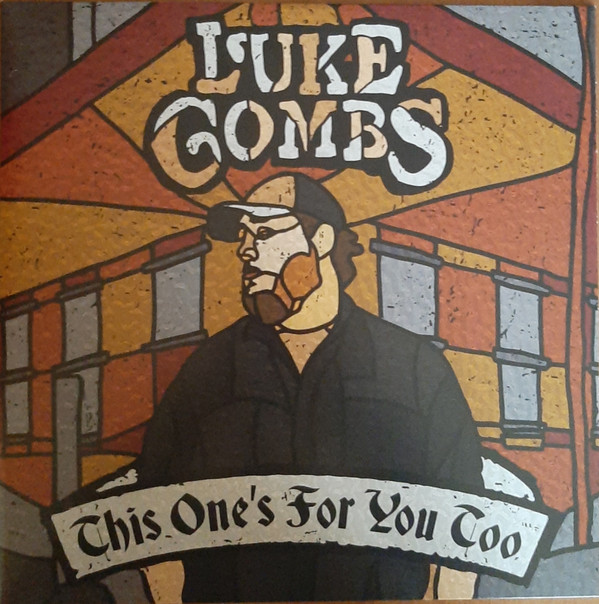 LUKE COMBS — This Ones For You Too (Deluxe Edition)