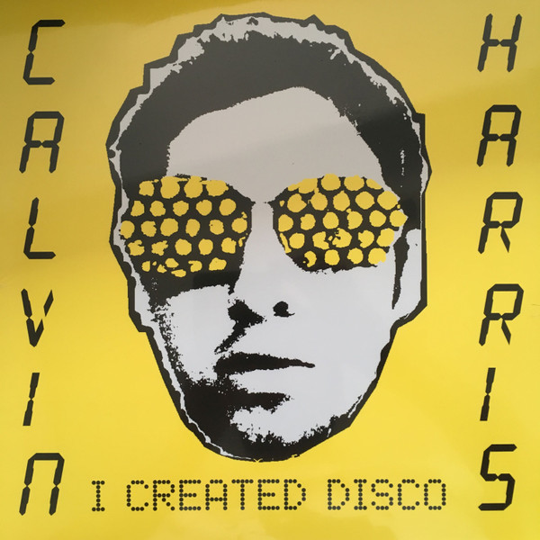 Harris, Calvin — I Created Disco