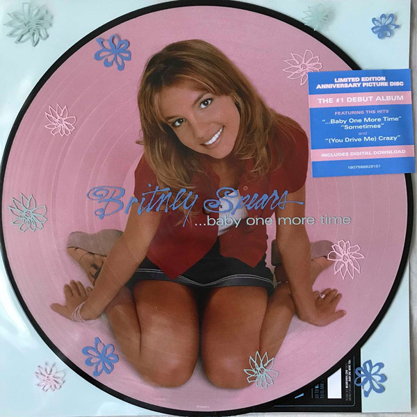 BRITNEY SPEARS — ...Baby One More Time (Picture Disc)