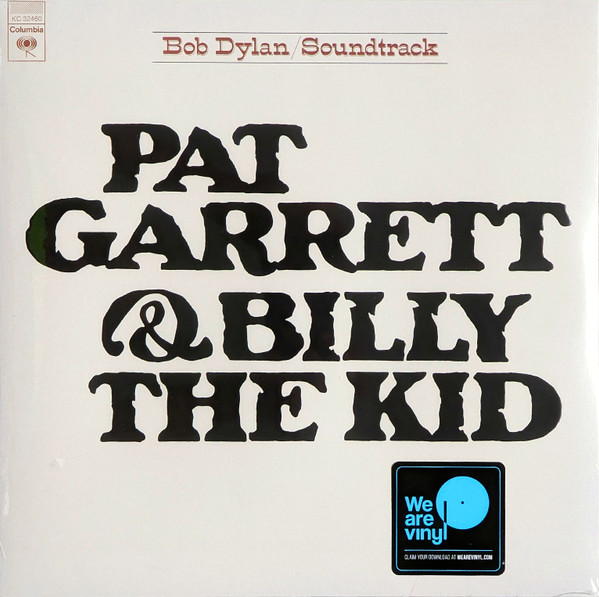 Dylan, Bob — Pat Garrett & Billy The Kid