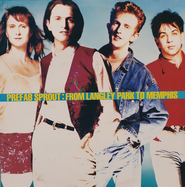 Prefab Sprout — From Langley Park to Memphis