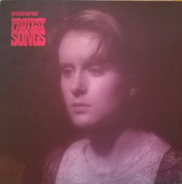 Prefab Sprout — Protest Songs