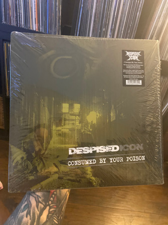 Despised Icon — Consumed By Your Poison (Re-issue + Bonus 2022)
