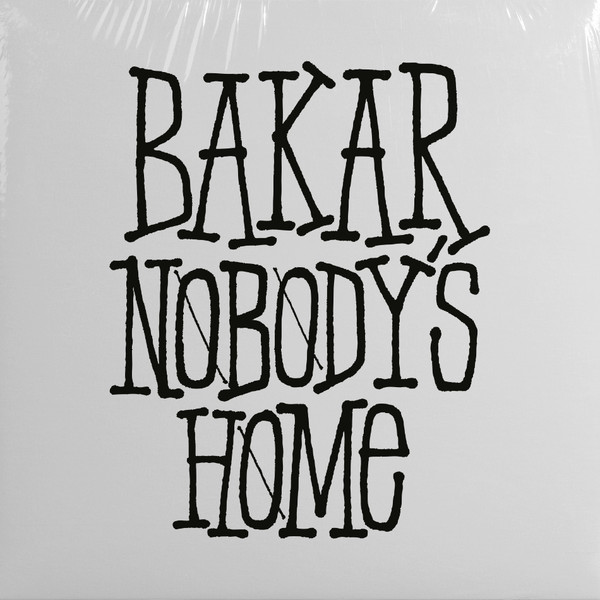 BAKAR — Nobodys Home
