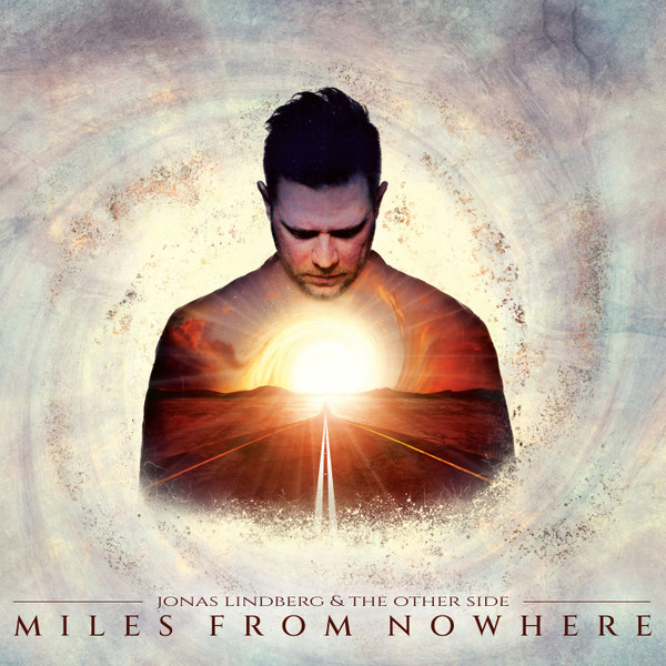 JONAS LINDBERG & THE — MILES FROM NOWHERE