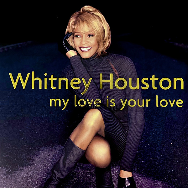 Houston, Whitney — My Love Is Your Love