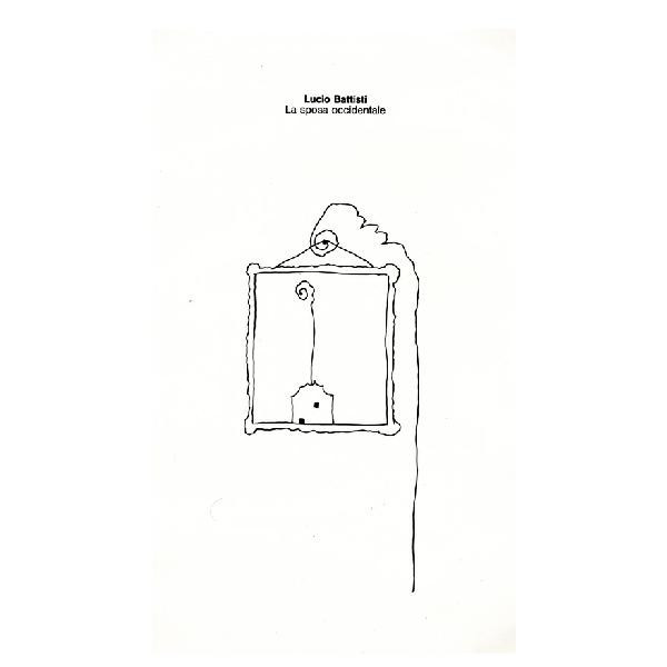 BATTISTI LUCIO — LA SPOSA OCCIDENTALE (180GR WH