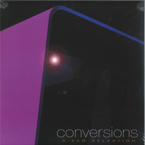 Kruder & Dorfmeister — Conversions -  A K&D Selection / Remastered by Mischa Janisch