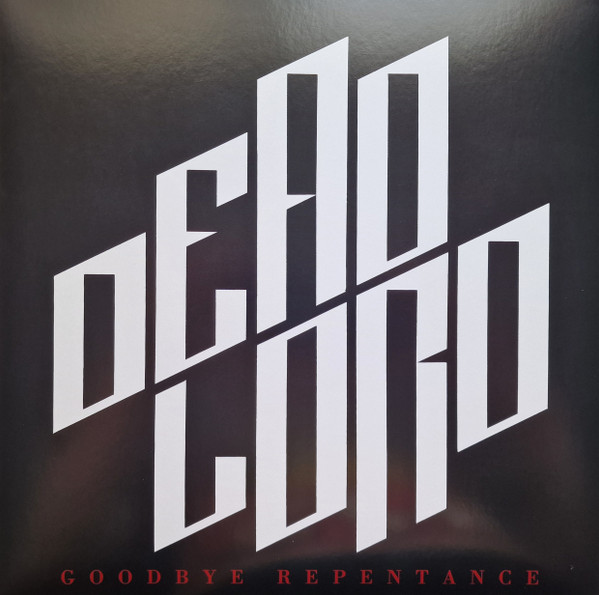 Dead Lord — Goodbye Repentance (Re-Issue 2023)