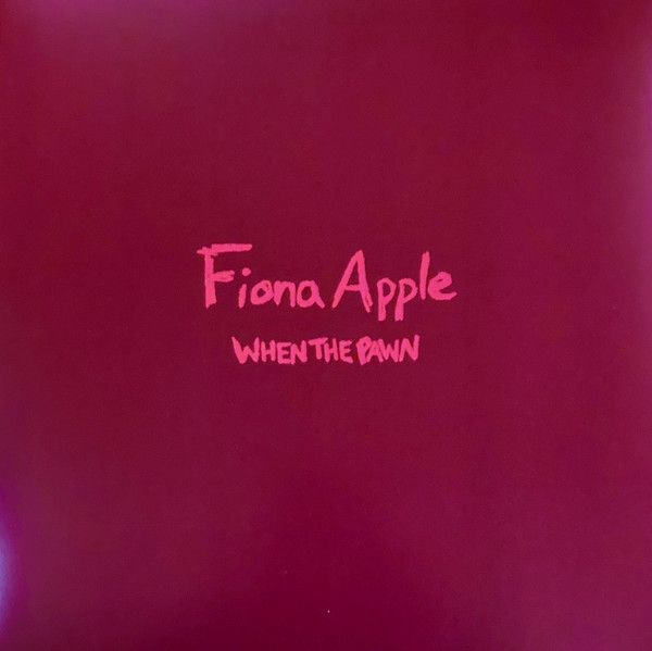Apple, Fiona — When The Pawn...