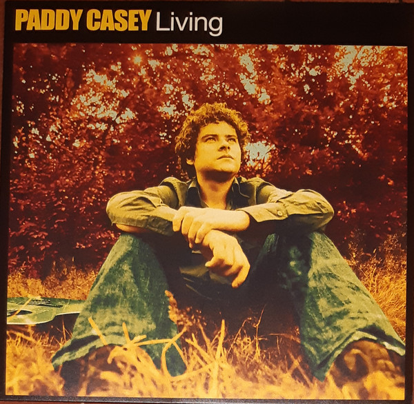 Casey, Paddy — Living