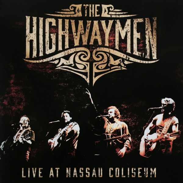 The Highwaymen — Live At Nassau Coliseum