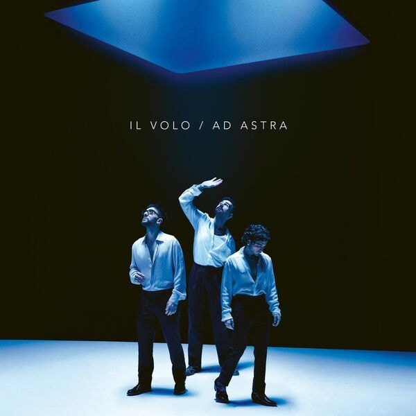 IL VOLO — AD ASTRA