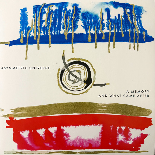 Asymmetric Universe — A Memory And What Came After