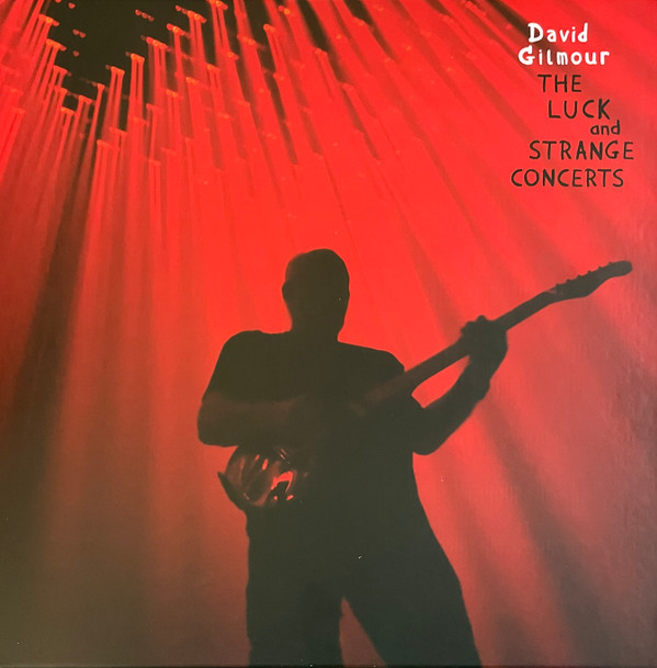Gilmour, David — The Luck And Strange Concerts