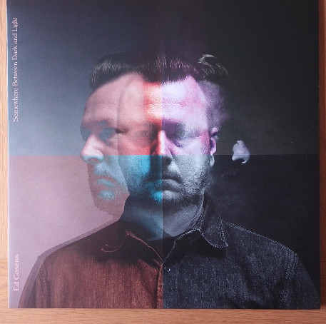 ED COSENS — SOMEWHERE BETWEEN DARK AND LIG