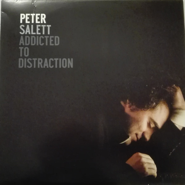 PETER SALETT — Addicted To Distraction