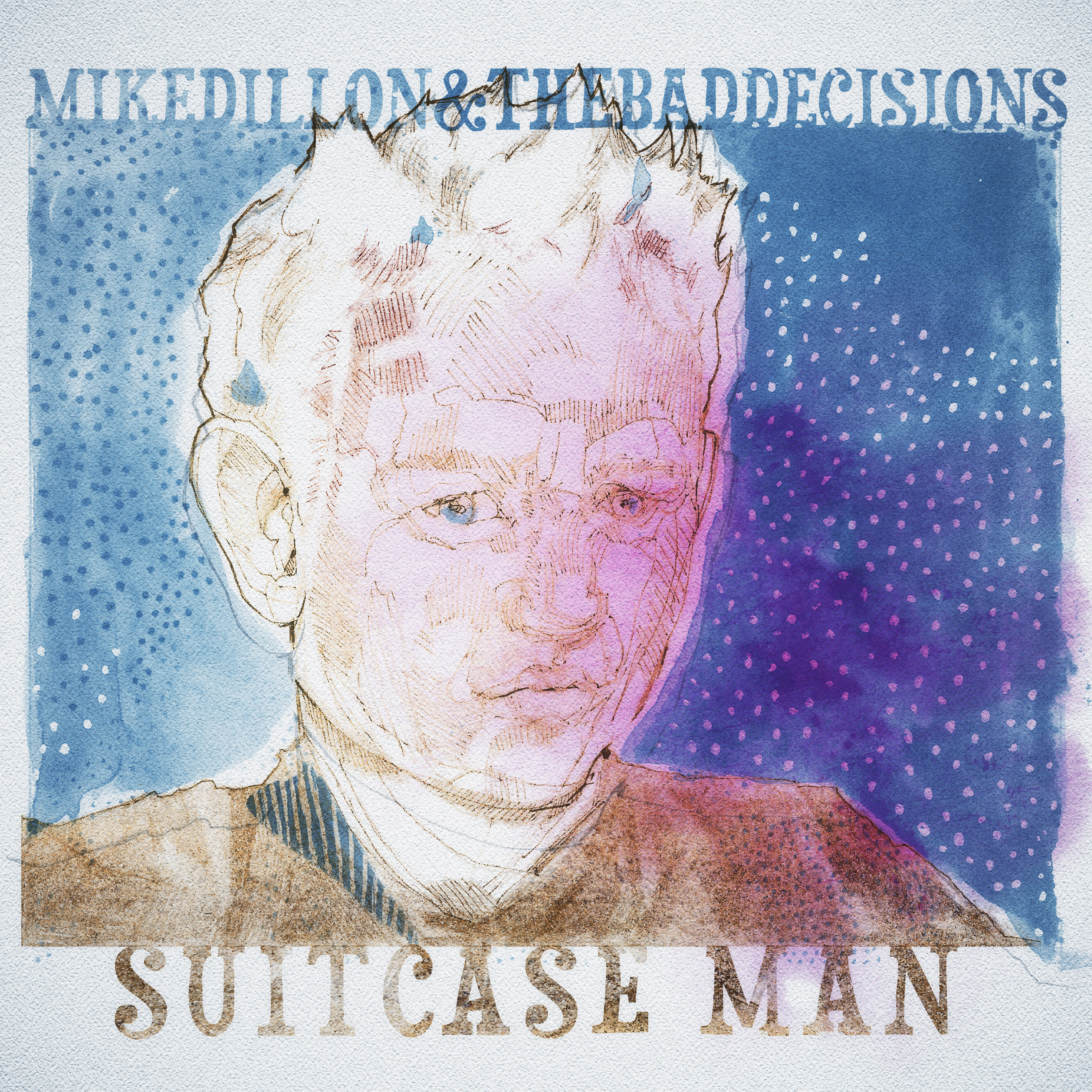 MIKE DILLON — Suitcase Man