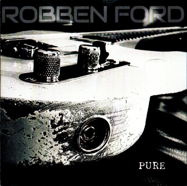 ROBBEN FORD — Pure