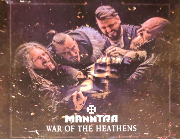 MANNTRA — WAR OF THE HEATHENS