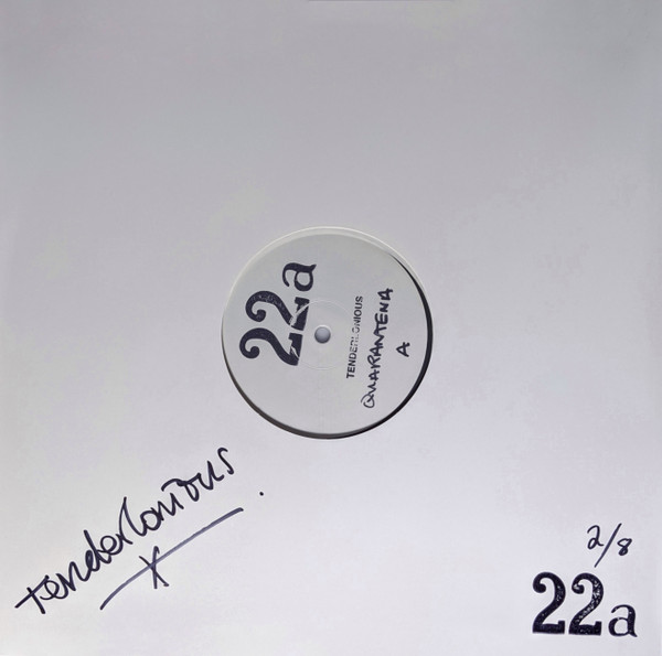 TENDERLONIOUS — QUARANTENA