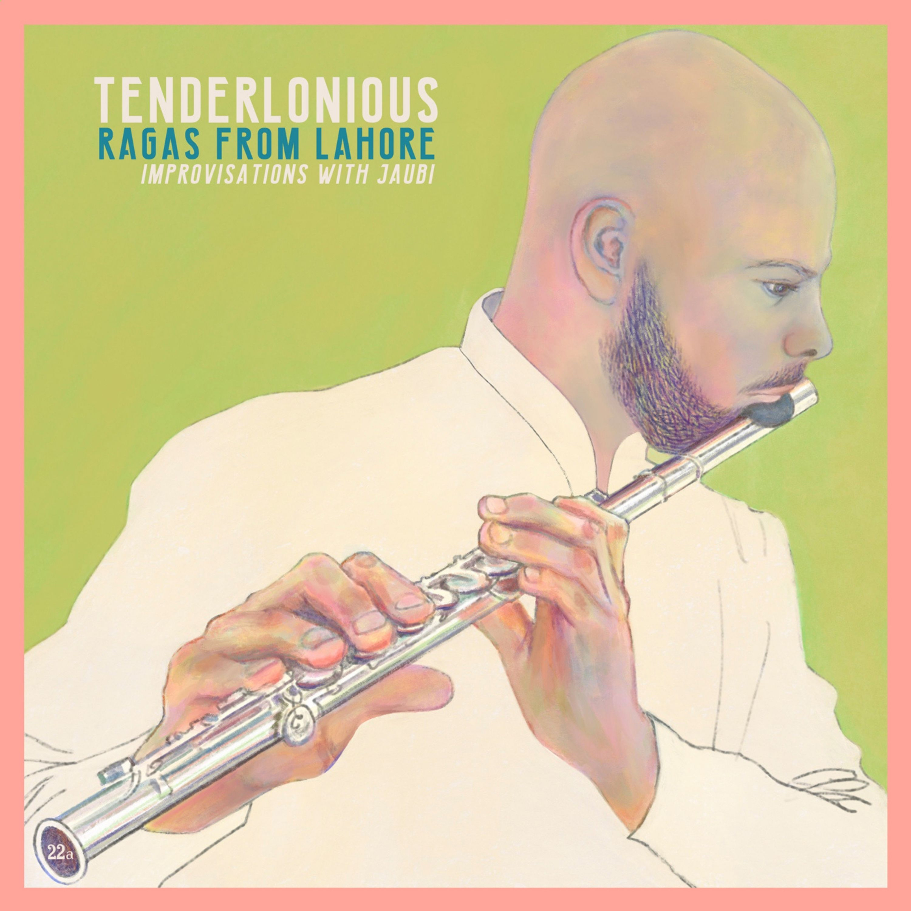 TENDERLONIOUS — RAGAS FROM LAHORE (REPRESS)