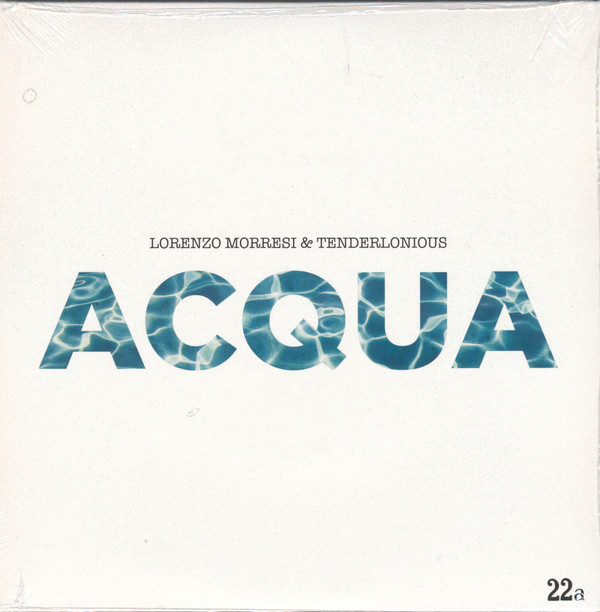 LORENZO MORRESI & TENDERLONIOU — ACQUA